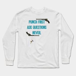 Wynonna Earp - Punch First Ask Questions Later Long Sleeve T-Shirt